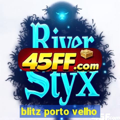 blitz porto velho